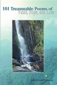 101 Treasurable Poems of Faith, Hope, and Love