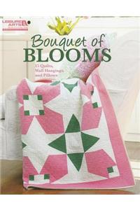 Bouquet of Blooms: 15 Quilts, Wall Hangings, and Pillows