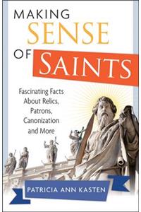 Making Sense of Saints