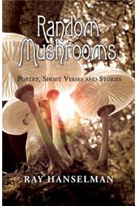 Random Mushrooms