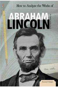 How to Analyze the Works of Abraham Lincoln