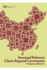 Structural Reform in China's Regional Governments