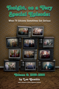 Tonight, On A Very Special Episode When TV Sitcoms Sometimes Got Serious Volume 2 (hardback)