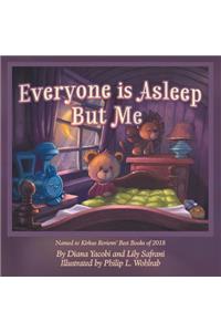 Everyone is Asleep but Me