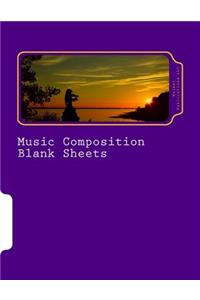 Music Composition Blank Sheets Book 3