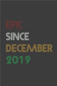 Gift Idea Epic Since December 2019 Notebook Vintage Birthday Gift Idea