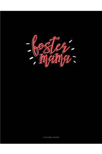 Foster Mama