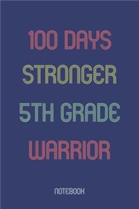 100 Days Stronger 5th Grade Warrior