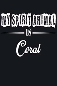 My Spirit Animal is Coral