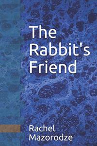 The Rabbit's Friend