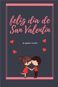 buon San Valentino taccuino. /Te quiero mucho.