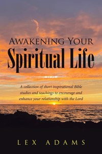 Awakening Your Spiritual Life