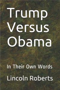 Trump Versus Obama