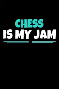 Chess Is My Jam