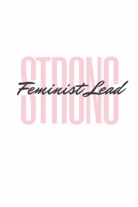 Strong Feminist Lead