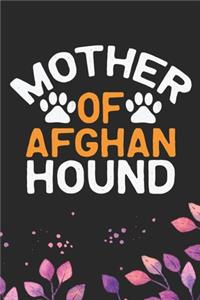 Mother Of Afghan Hound
