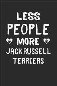 Less People More Jack Russell Terriers