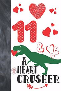 11 & A Heart Crusher