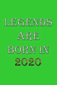 Legends Are Born In 2020 Notebook