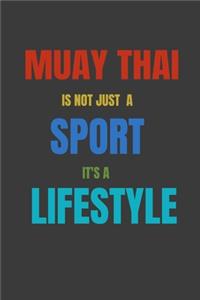 Muay Thai Is Not Just A Sport It's A Lifesytle