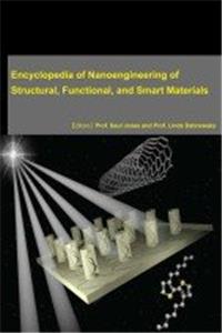 ENCYCLOPEDIA OF NANOENGINEERING OF STRUCTURAL, FUNCTIONAL AND SMART MATERIALS, 3 VOLUME SET