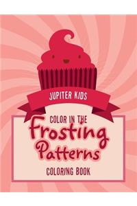 Color In The Frosting Patterns Coloring Book