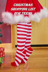 Christmas Shopping List for Teens