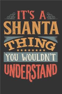 Its A Shanta Thing You Wouldnt Understand