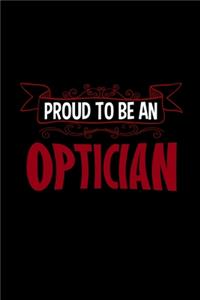 Proud to be an optician