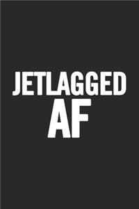 Jetlagged AF