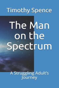 The Man on the Spectrum