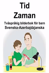 Svenska-Azerbajdzjanska Tid/Zaman Tvåspråkig bilderbok för barn