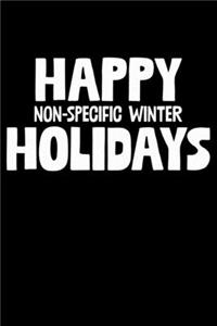 Happy Non-Specific Winter Holidays