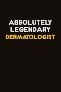 Absolutely Legendary Dermatologist