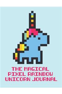 BE MAGICAL! Cute and Colorful Pixel Rainbow Unicorn Journal (100 Lined Pages, Soft Cover) (Large, 8.5