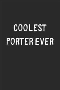 Coolest Porter Ever
