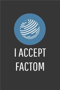 I Accept Facton Notebook