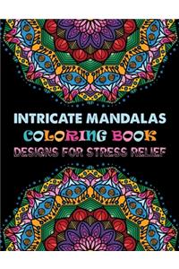 Intricate Mandalas Coloring Book Designs for stress Relief