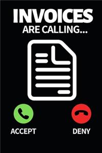 Invoices Are Calling...