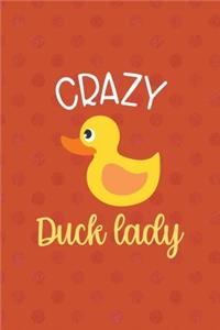 Crazy Duck Lady