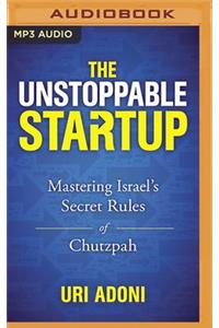 The Unstoppable Startup