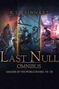 Last Null Omnibus: Dagger of the World, Books 7-9