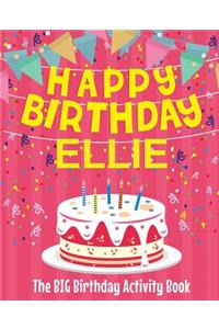 Happy Birthday Ellie - The Big Birthday Activity Book