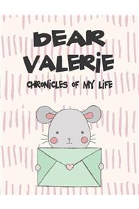 Dear Valerie, Chronicles of My Life