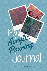 My Acrylic Pouring Journal