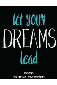 Let Your Dreams Lead