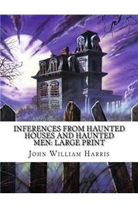 Inferences from Haunted Houses and Haunted Men