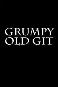 Grumpy Old Git: A Lined Notebook for Your Everyday Needs