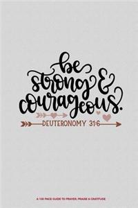Be Strong & Courageous Prayer Journal