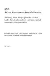 Personality Factors in Flight Operations. Volume 1